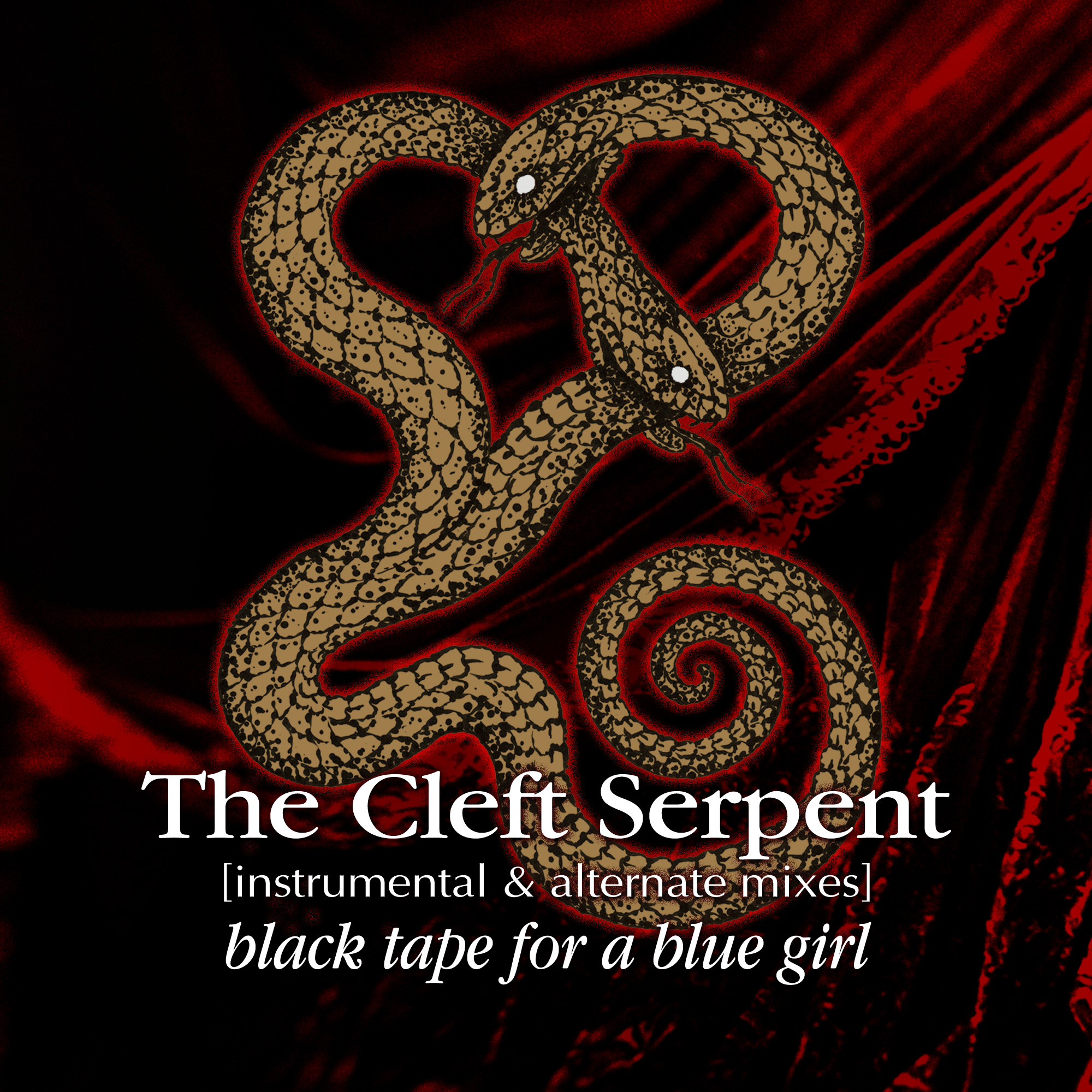 The Cleft Serpent [Instrumental & Alternate Mixes]